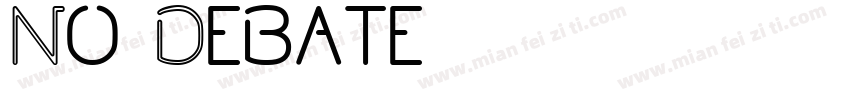 No Debate字体转换